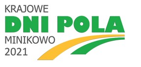 Krajowe Dni Pola Minikowo 2021