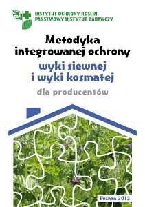 Metodyka integrowanej ochrony wyki siewnej i wyki kosmatej dla producentów