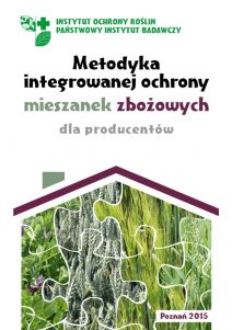 Metodyka integrowanej ochrony mieszanek zbożowych dla producentów