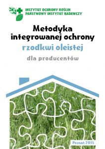 Metodyka integrowanej ochrony rzodkwi oleistej dla producentów