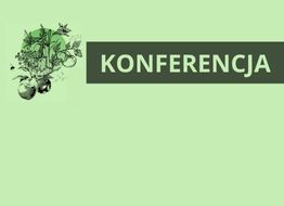 Konferencja SGGW „Ziemia. Roślina. Odpowiedzialność.”
