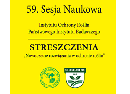 Streszczenia wystąpień 59. Sesji Naukowej IOR – PIB