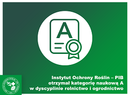 Instytut Ochrony Roślin – PIB otrzymał kategorię A Ministra Edukacji i Nauki